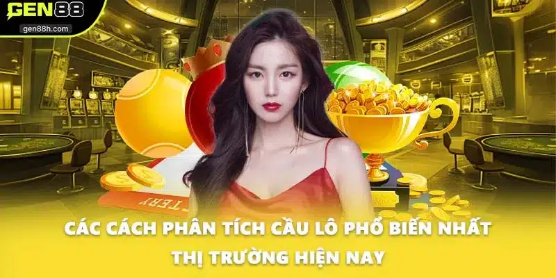 Các cách phân tích cầu lô phổ biến nhất thị trường hiện nay