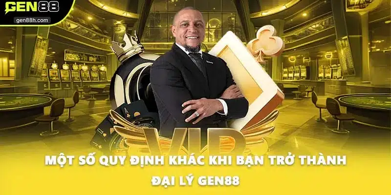 Một số quy định khác khi bạn trở thành đại lý GEN88